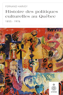 Histoire des politiques culturelles au Québec, 1855-1976
